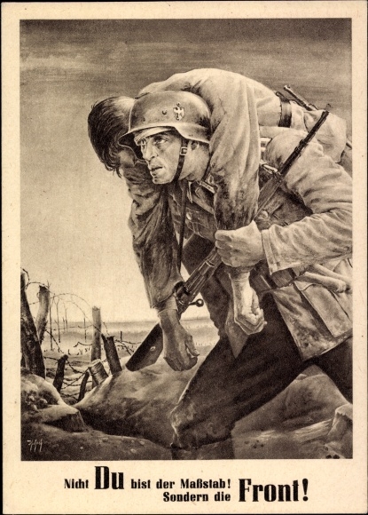 Künstler Ak Tschech, Will, Nicht Du bist der Maßstab sondern die Front, Wehrmacht, Tag der NSDAP