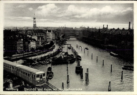 Ak Hamburg Mitte Neustadt, Steinhöft und Kajen mit Hochbahnstrecke