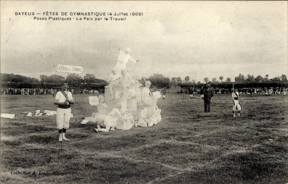 Ak Bayeux Calvados, Turnfest 1909, vermenschlichte Plastik, La Paix par le Travail