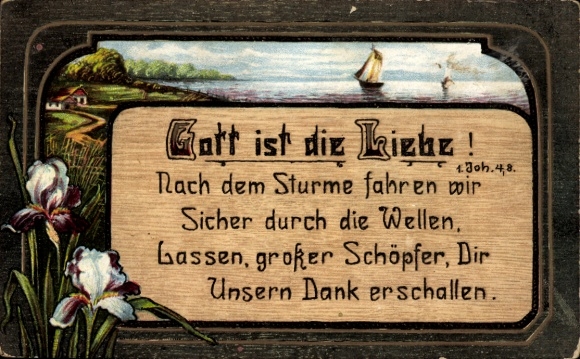 Ak Gott ist die Liebe, 1. Joh. 4,8, Nach dem Sturme fahren wir sicher durch die Wellen