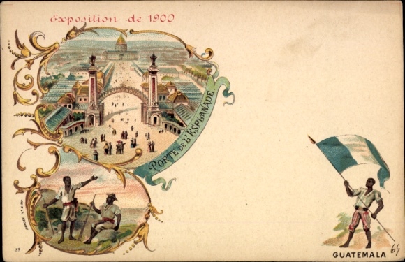 Litho Weltausstellung Paris 1900, Porte de l'Esplanade, Guatemala, Serviette Prodigieuse