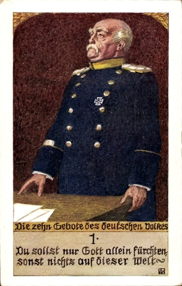 Künstler Ak Otto von Bismarck, Die zehn Gebote des deutschen Volkes, Du sollst nur Gott allein...