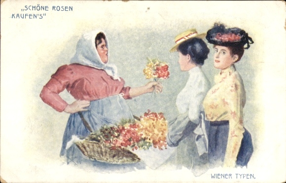 Ak Wiener Typen, Schöne Rosen kaufen's, Blumenhändlerin und Damen