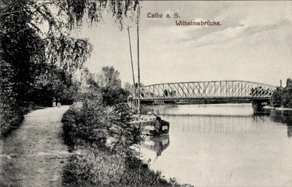 Ak Calbe an der Saale, Wilhelmsbrücke