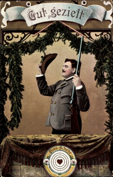 Ak Gut gezielt, Ehren-Scheibe, Mann mit Gewehr