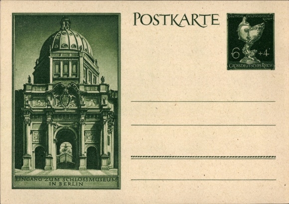Ganzsachen Ak Berlin Mitte, Eingang zum Schlossmuseum, Deutsche Goldschmiedekunst, 6 + 4 Pfennig