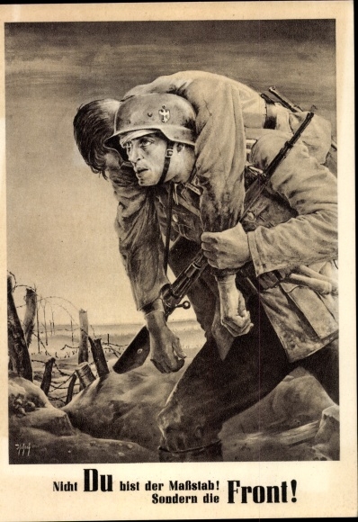 Künstler Ak Tschech, Will, Nicht Du bist der Maßstab sondern die Front, Wehrmacht, Tag der NSDAP