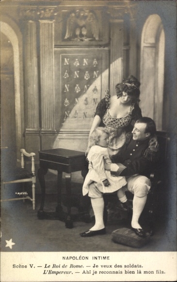 Ak Napoleon Intime, Szene V, Der König von Rom, Je veux des soldats