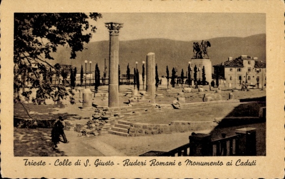 Ak Triest Trieste Friuli Venezia Giulia,  Colle di S. Giusto, römische Ruinen, Denkmal für die Ge