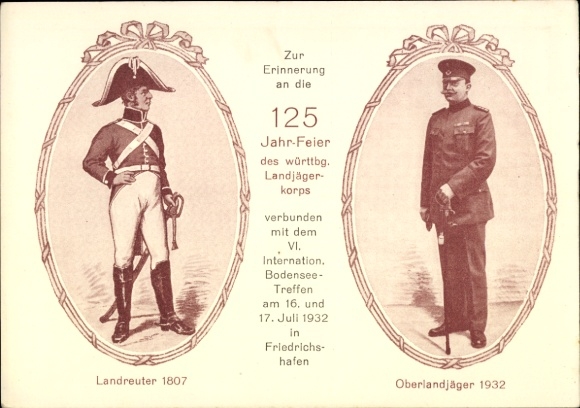 Ak Friedrichshafen, 125 Jahrfeier württbg. Landjägerkorps, Landreuter 1807, Oberlandjäger 1932