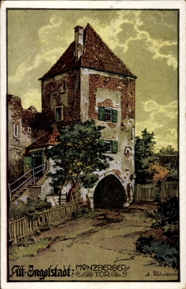 Künstler Ak Uhlmann, A., Ingolstadt an der Donau Oberbayern, Münzberger Tor