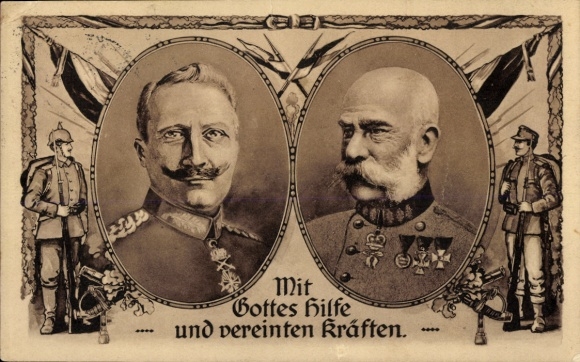 Ak Kaiser Wilhelm II. und Kaiser Franz Josef, Mit Gottes Hilfe und vereinten Kräften