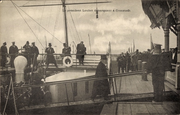 Ak Russland, Franz. President Emile Loubet, Le président débarquant à Cronstadt