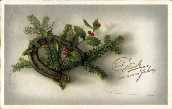 Ak Viel Glück im Neuen Jahre, Hufeisen, Stechpalme