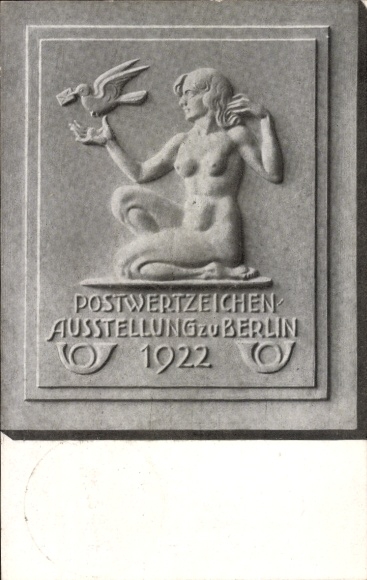 Ganzsachen Ak Berlin, Postwertzeichenausstellung 1922, Plastik, Frauenakt, Brieftaube
