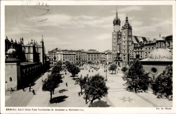 Ak Kraków Krakau Polen,  Adolf Hitler Platz, Tuchhallen, St. Adalbert, Marienkirche