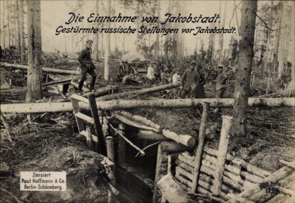 Ak Jakobstadt Jekabpils Lettland, Gestürmte russische Stellungen, I WK