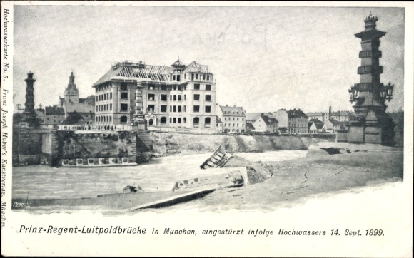 Ak München, Prinz-Regent-Luitpoldbrücke, eingestürzt infolge Hochwassers 14. September 1899