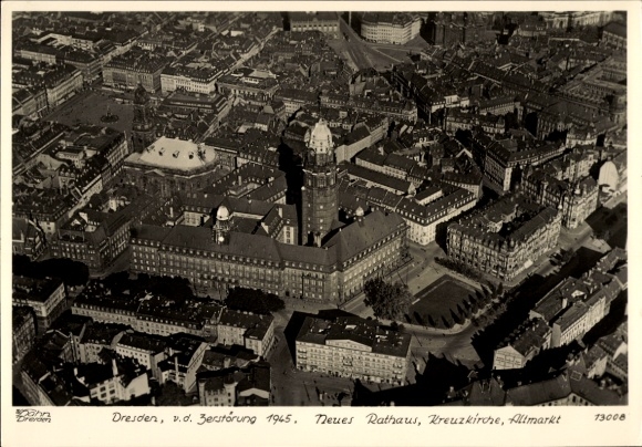 Ak Dresden, Neues Rathaus, Kreuzkirche, Altmarkt, Neumarkt, Fliegeraufnahme, Hahn 13008