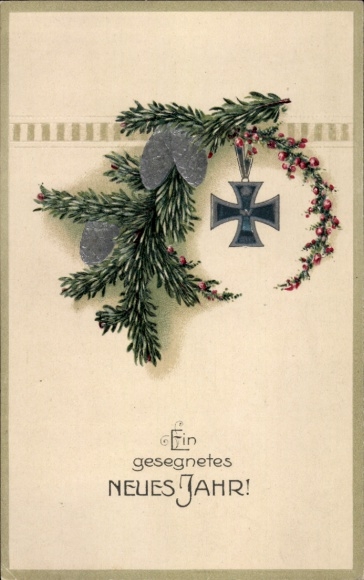Präge Ak Glückwunsch Neujahr, Eisernes Kreuz, Tannenzweige