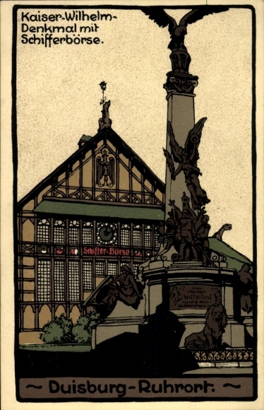 Steindruck Ak Ruhrort Duisburg im Ruhrgebiet, Kaiser Wilhelm Denkmal mit Schifferbörse