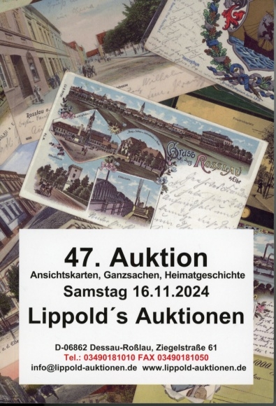 Auktionskatalog Lippold's Auktionen 47. Auktion 16.11.2024, Ansichtskarten, Ganzsachen, Heimatgesch.