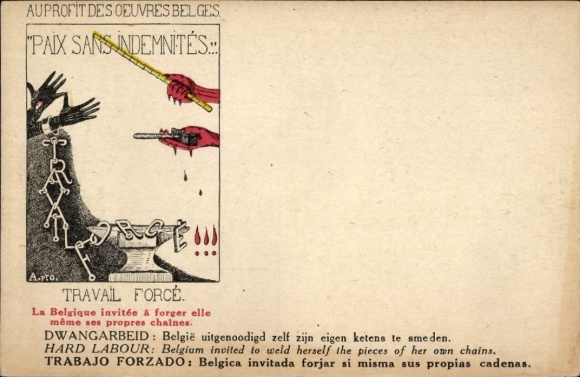 Ak Au profit des oeuvres Belges, Paix dans indemnites, Travail force