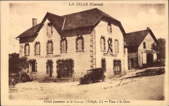 Ak La Celle Corrèze, Hôtel Jeammot et le Garage