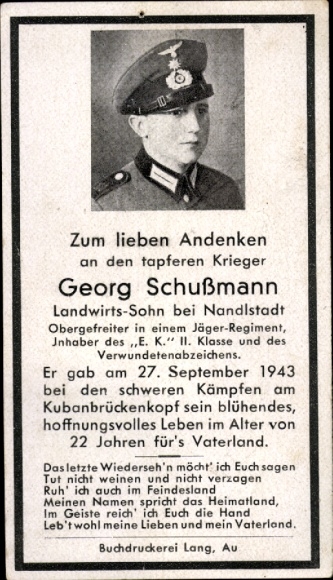Sterbebild Georg Schußmann, Nandlstadt, Obergefr. Jäger-Regt., EK 2. Klasse, Verw.Abz., 1943 Kuban