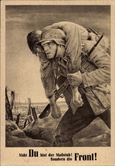Künstler Ak Tschech, Will, Nicht Du bist der Maßstab sondern die Front, Wehrmacht, Tag der NSDAP