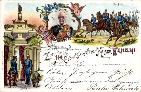 Litho Kaiser Wilhelm I., 100. Geburtstagsfeier, Niederwalddenkmal, Vor Paris, 1870