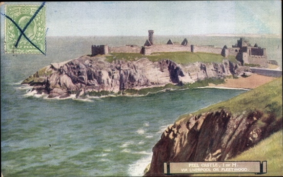 Ak Isle of Man, Peel Castle, via Liverpool or Fleetwood