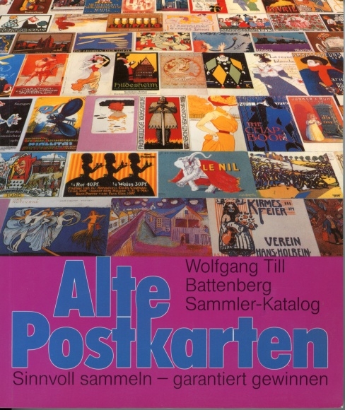 Katalog Wolfgang Till, Battenberg, Alte Postkarten, Sinnvoll sammeln - garantiert gewinnen