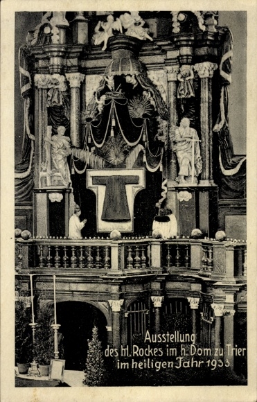 Ak Trier an der Mosel, heiliger Dom, Ausstellung des heiligen Rockes, heiliges Jahr 1933