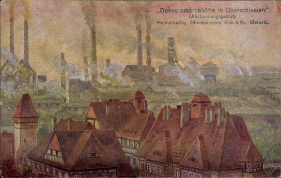 Künstler Ak Zabrze Hindenburg Schlesien, Donnersmarckhütte, Abstimmungsgebiet Oberschlesien