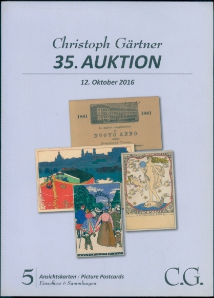 Katalog Auktionshaus Christoph Gärtner, 35. Auktion 12. Oktober 2016, Teil 5 Ansichtskarten
