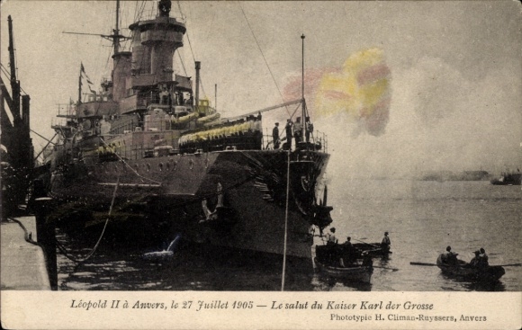 Ak Anvers, Kriegsschiff Léopold II, Le salut du Kaiser Karl der Grosse, 1905