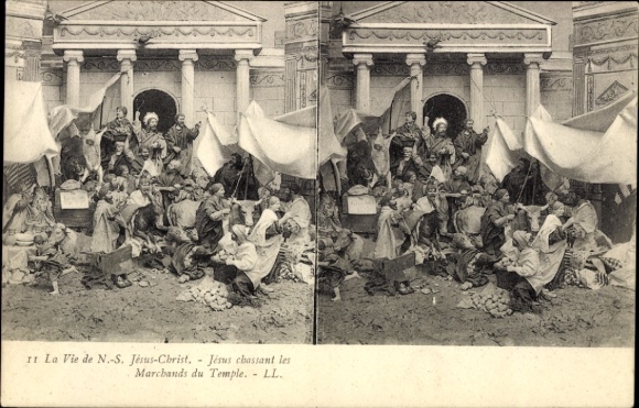 Stereo Ak La Vie de N.-S. Jésus-Christ, Jésus chassant les Marchands du Temple