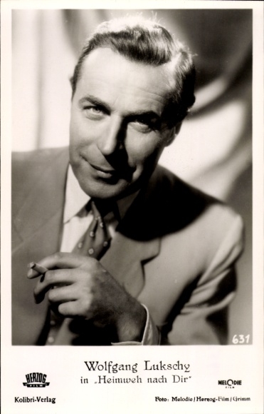 Ak Schauspieler Wolfgang Lukschy in Heimweh nach Dir, Portrait