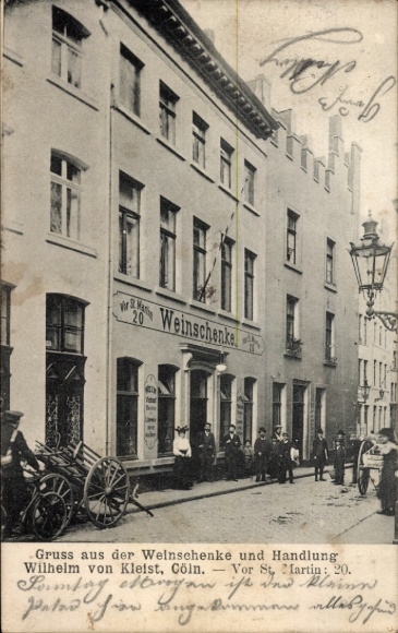 Ak Cöln Köln am Rhein, Weinschenke, Wilhelm von Kleist,  Vor St Martin 20, Personen vor dem Gebäu