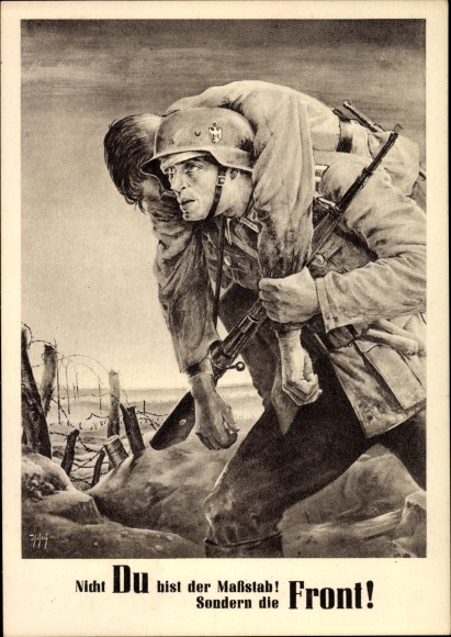 Künstler Ak Tschech Will, Nicht Du bist der Maßstab sondern die Front, Wehrmacht, Tag der NSDAP