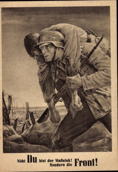 Künstler Ak Tschech, Will, Nicht Du bist der Maßstab sondern die Front, Wehrmacht, Tag der NSDAP