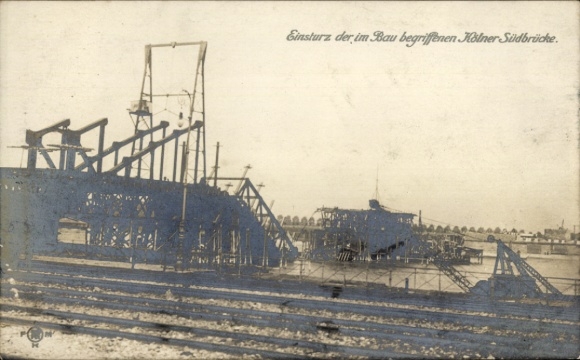 Ak Köln, Einsturz der im Bau begriffenen Kölner Südbrücke