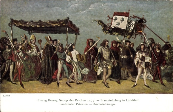 Künstler Ak Löftz, Landshut, Einzug Herzog Georgs des Reichen 1475, Brauteinholung