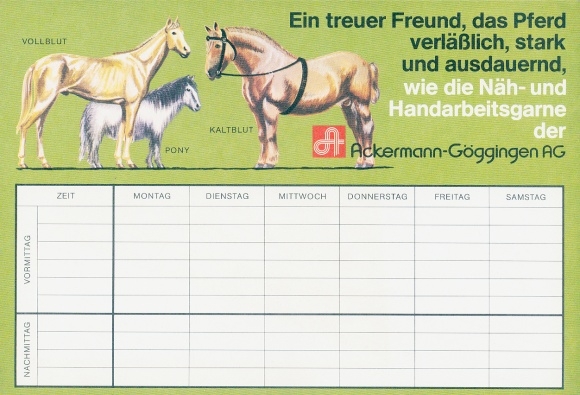 Stundenplan Reklame, Ackermann Nähgarne, Schürer Strickgarne, Ackermann-Göppingen AG, Pferde