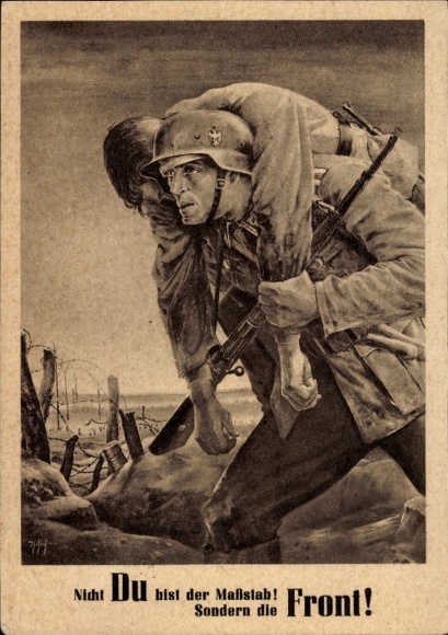 Künstler Ak Tschech, Will, Nicht Du bist der Maßstab sondern die Front, Wehrmacht, Tag der NSDAP
