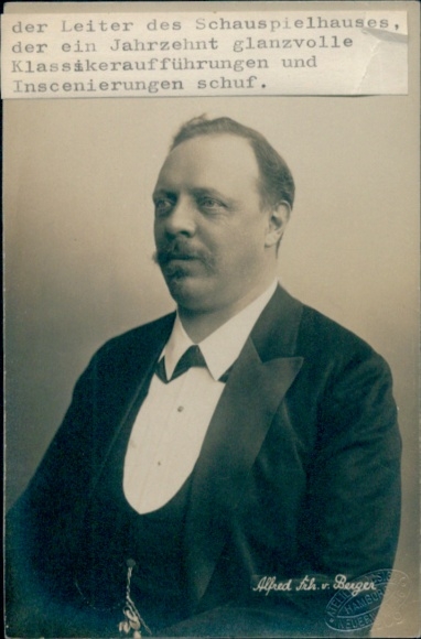 Foto Ak Schriftsteller und Leiter des Schauspielhauses Hamburg, Alfred Freiherr von Berger, Portrait